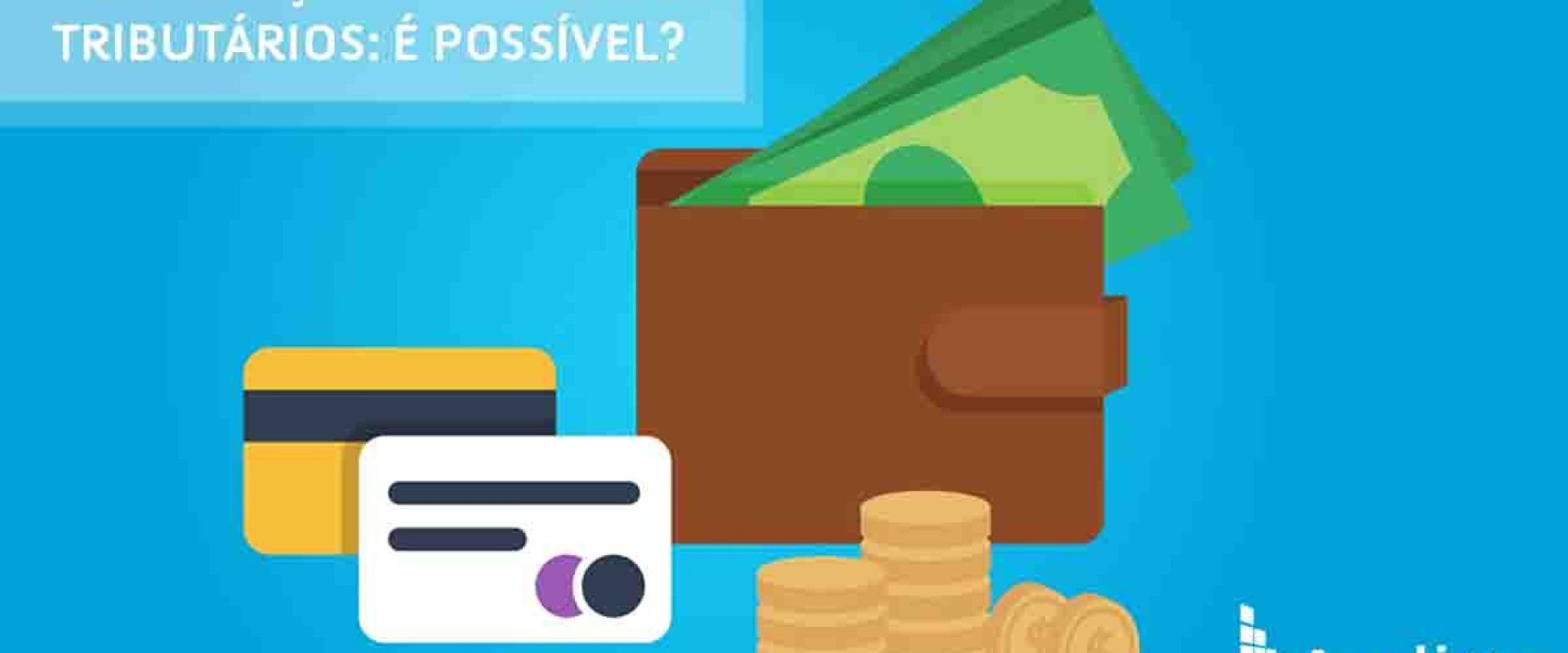 ARTIGO_BLOG_AUDITTO_#25_Recuperação de créditos tributários É possível1200X628